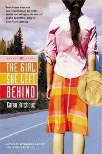 Girl She Left Behind, The by Karen Brichoux