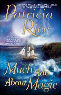 Much Ado About Magic by Patricia Rice