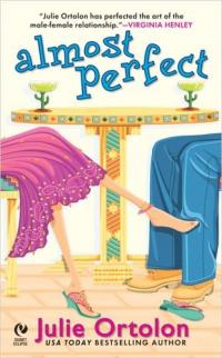 Almost Perfect by Julie Ortolon