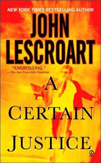 A Certain Justice by John Lescroart