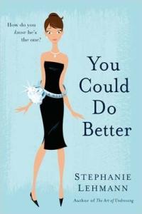 You Could Do Better by Stephanie Lehmann