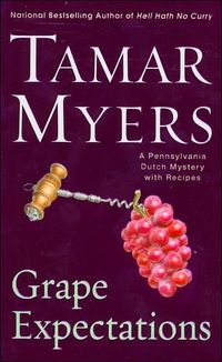 Grape Expectations by Tamar Myers
