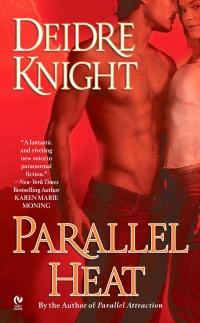 Parallel Heat by Deidre Knight