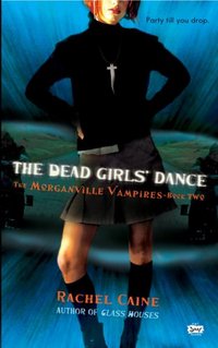 The Dead Girls' Dance by Rachel Caine