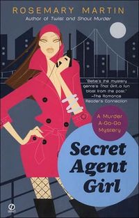 Secret Agent Girl by Rosemary Martin