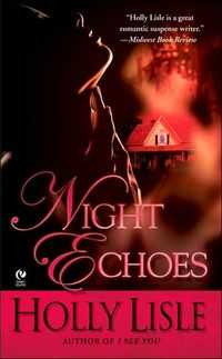 Night Echoes by Holly Lisle