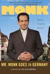 Mr. Monk Goes to Germany by Lee Goldberg