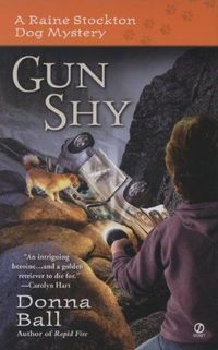 Gun Shy by Donna Ball