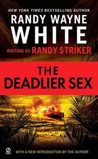 The Deadlier Sex by Randy Wayne White