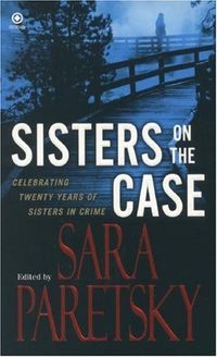 Sisters On the Case by Sara Paretsky