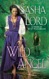Excerpt of Wild Angel by Sasha Lord