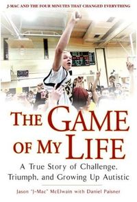 The Game of My Life by Jason McElwain