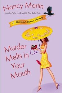 Murder Melts in Your Mouth by Nancy Martin