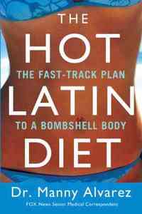 The Hot Latin Diet by Arlen Gargagliano