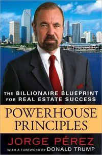 Powerhouse Principles by Jorge Perez