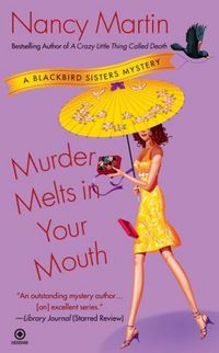 Murder Melts In Your Mouth by Nancy Martin