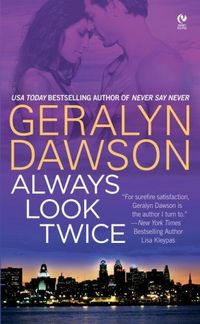 Always Look Twice by Geralyn Dawson