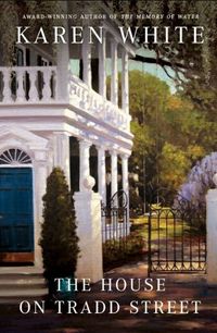 The House on Tradd Street by Karen White