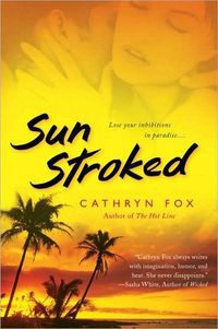 Sun Stroked by Cathryn Fox