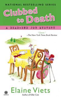 Clubbed To Death by Elaine Viets