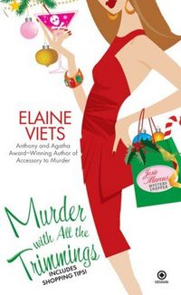 Murder With All The Trimmings by Elaine Viets
