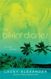 The Bikini Diaries by Lacey Alexander