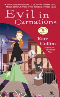 Evil In Carnations by Kate Collins