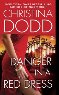 Danger In A Red Dress by Christina Dodd