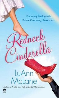 Redneck Cinderella by LuAnn McLane