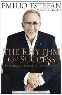 The Rhythm Of Success by Emilio Estefan