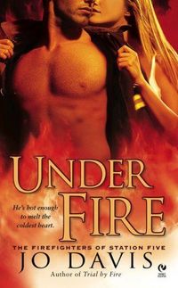 Under Fire by Jo Davis