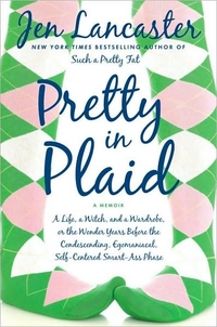 Pretty in Plaid by Jen Lancaster