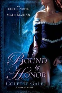 Bound By Honor by Colette Gale