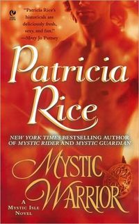 Mystic Warrior by Patricia Rice
