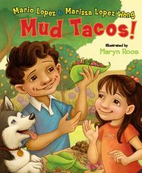 Mud Tacos by Mario Lopez