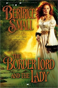 The Border Lord And The Lady by Bertrice Small