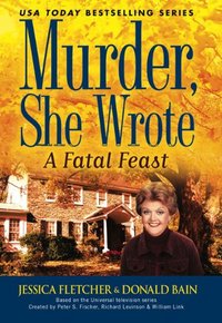 A Fatal Feast by Jessica Fletcher