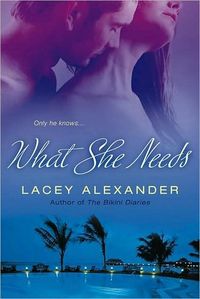 What She Needs by Lacey Alexander