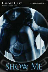 Show Me by Carole Hart