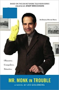 Mr. Monk In Trouble by Lee Goldberg
