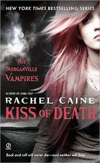 Kiss Of Death by Rachel Caine