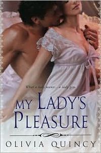 My Lady's Pleasure by Olivia Quincy