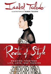 Roots Of Style by Isabel Toledo