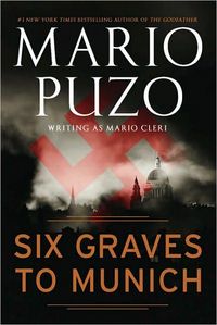 Six Graves To Munich by Mario Puzo