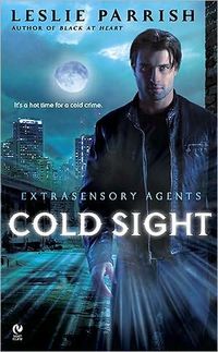 Excerpt of Cold Sight by Leslie Parrish