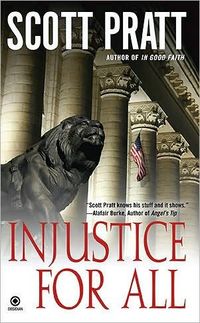 Injustice For All by Scott Pratt