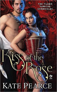 Kiss Of The Rose by Kate Pearce