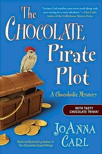 The Chocolate Pirate Plot by JoAnna Carl