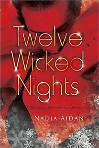 Twelve Wicked Nights by Nadia Aidan