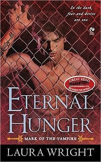 Excerpt of Eternal Hunger by Laura Wright